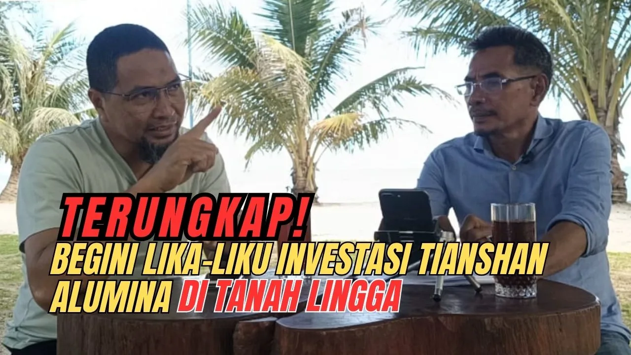 Eksklusif: Yusdiandri Buka-Bukaan Perkembangan Terkini Investasi Tianshan di Lingga, Inidie Finalnya